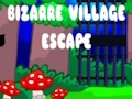 Gioco Bizarre Village Escape in linea