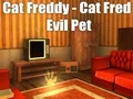 Gioco Cat Freddy - Cat Fred Evil Pet in linea