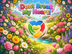 Gioco Dont Break My Heart! in linea
