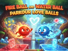 Gioco Fire Ball and Water Ball: Parkour Love Balls in linea