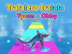 Gioco Tralalero tralala Tycoon + Obby in linea