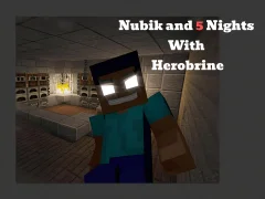 Gioco Nubik And 5 Nights With Herobrine in linea
