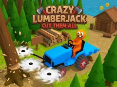 Gioco Crazy Lumberjack: Cut Them All in linea