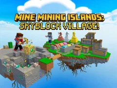 Gioco Mine Mining Islands: Skyblock Village! in linea