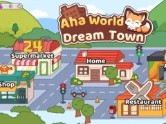 Gioco Aha World Dream Town in linea