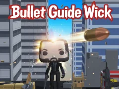 Gioco Bullet Guide Wick in linea