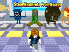 Gioco Steal Brainrots From Bosses in linea