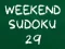 Gioco Weekend Sudoku 29 in linea