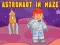 Gioco Astronaut in Maze in linea