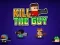 Gioco Kill The Guy in linea