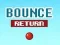 Gioco Bounce Return in linea