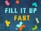 Gioco Fill It Up Fast in linea