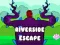 Gioco Riverside Escape in linea