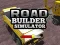 Gioco Road Builder Simulator in linea