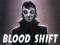 Gioco Blood Shift in linea