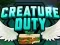Gioco Creature Duty in linea