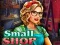 Gioco Small Shop in linea