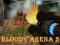 Gioco Bloody Arena 2 in linea
