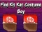 Gioco Find Kit Kat Costume Boy in linea