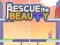 Gioco Rescue The Beauty in linea