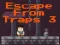 Gioco Escape From Traps 3 in linea