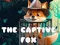 Gioco The Captive Fox in linea
