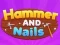 Gioco Hammer and Nails in linea