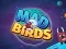 Gioco Mad Birds in linea