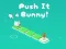 Gioco Push It Bunny in linea