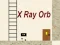 Gioco X Ray Orb in linea