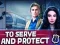 Gioco To Serve and Protect in linea