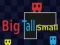 Gioco Big Tall Small in linea