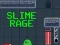 Gioco Slime Rage in linea