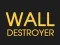 Gioco Wall Destroyer in linea