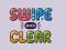 Gioco Swipe And Clear in linea