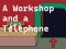 Gioco A Workshop and a Telephone in linea