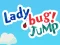 Gioco Lady Bug! Jump in linea