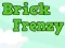 Gioco Brick Frenzy in linea
