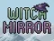 Gioco Witch Mirror in linea