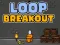 Gioco Loop Breakout in linea