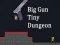 Gioco Big Gun Tiny Dungeon in linea