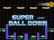 Gioco Super Ball Down in linea