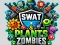 Gioco SWAT & Plants vs Zombies in linea
