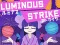Gioco Luminous Strike in linea