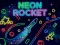 Gioco Neon Rocket in linea
