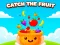 Gioco Catch the Fruit in linea