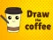 Gioco Draw The Coffee in linea