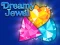 Gioco Dreamy Jewel in linea