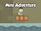 Gioco Mini Adventure in linea