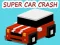 Gioco Super Car Crash in linea